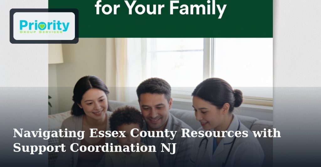Navigating Essex County Resources with Support Coordination NJ