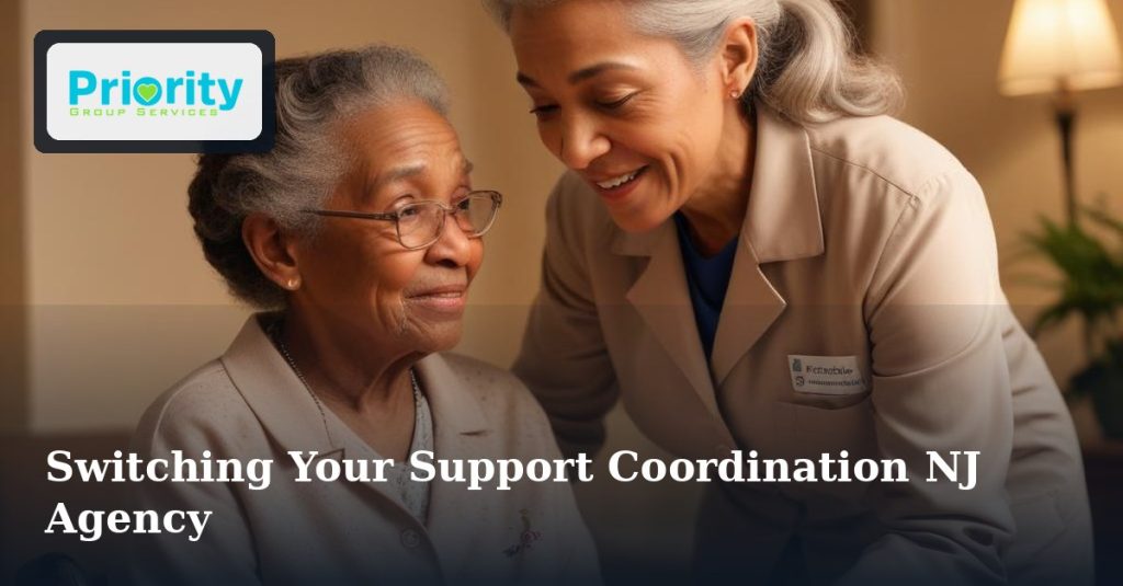 Switching Your Support Coordination NJ Agency